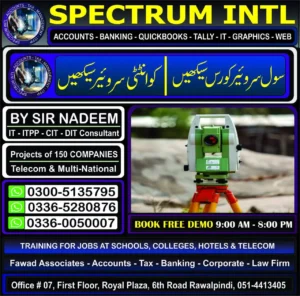 Civil Surveyor Course, AutoCAD Course, HSE Course, CIT Course, Documents Controller Course, CIT Courses, IT Courses, Diploma in Accounting Course, Customer Relations Courses, Tally ERP/Tally Prime Course in Rawalpindi Islamabad at Spectrum Institute of Technology 6th Road Rawalpindi, Office #7, 1st Floor Royal Plaza 6th Road Rawalpindi 03360050007, 03365280876