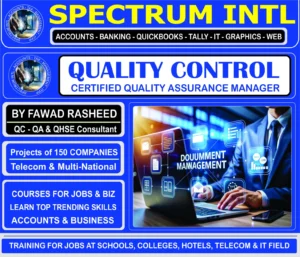 Quality Control Course (QC/QA, HRM Course, DIT Coures, CIT Course, Internship Courses, ACCOUNTS, DIT, IT, TALLY, QUICKBOOKS, PEACHTREE, EDUCATION, TECHNICAL & VOCATIONAL, AUTOCAD 2d/3d, NEBOSH, IOSH, HSE & SAFEFY OFFICER COURSES 03360050007, 03365280876